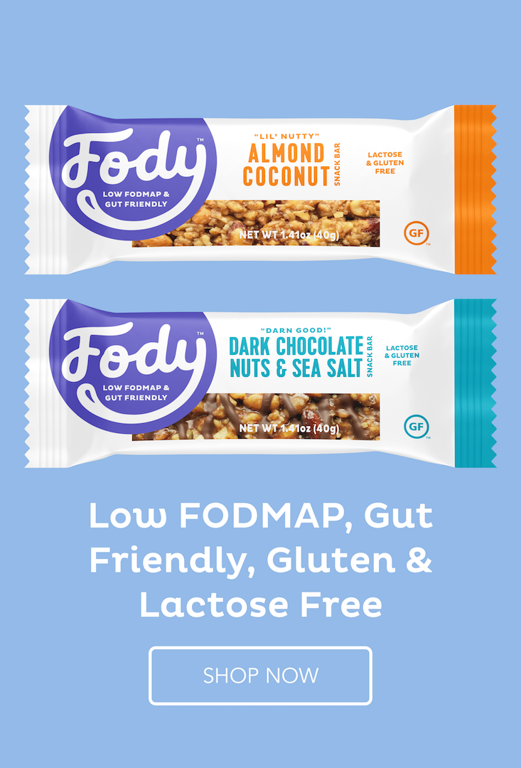 Get Fody Products which are made with sugar and sweeteners low in FODMAP
